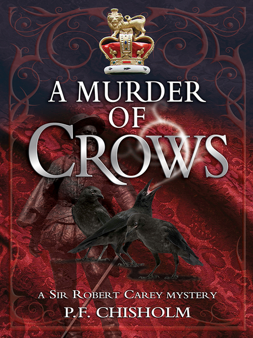 Title details for A Murder of Crows by P F Chisholm - Available